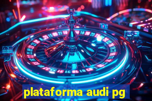 plataforma audi pg